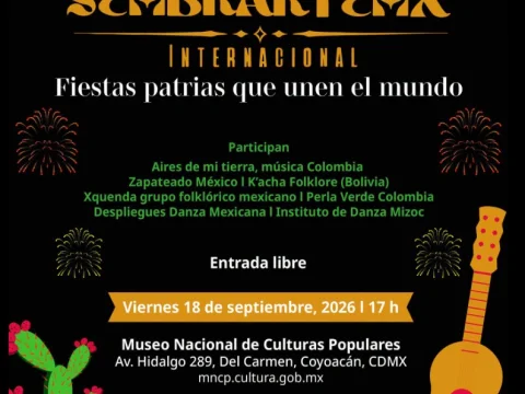 2.° Festival Sembrartemx Internacional Fiestas Patrias que unen el mundo