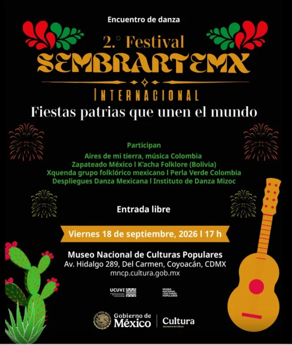 Convocatoria 2.° Festival Sembrartemx Internacional Fiestas Patrias que unen el mundo