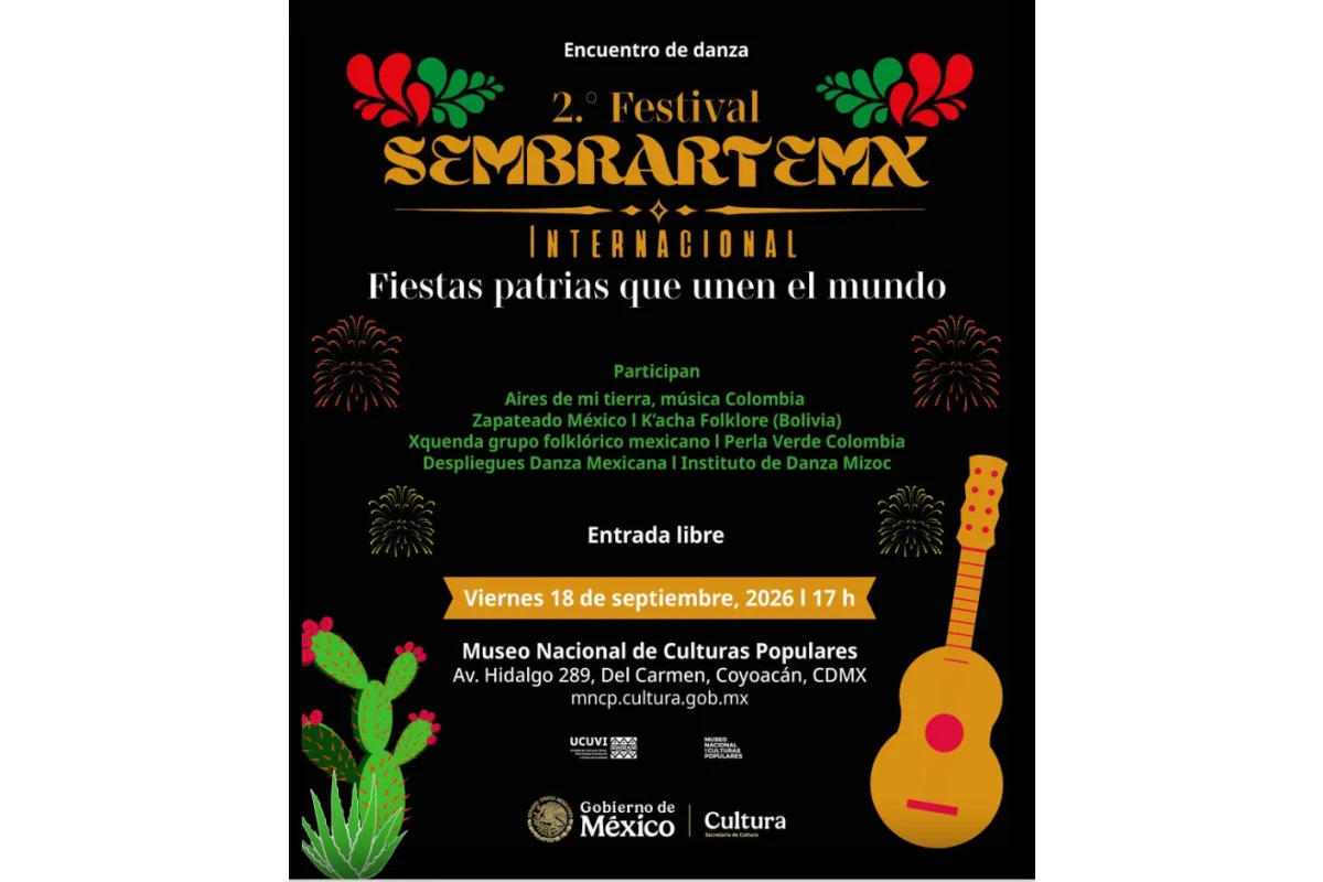 2.° Festival Sembrartemx Internacional Fiestas Patrias que unen el mundo
