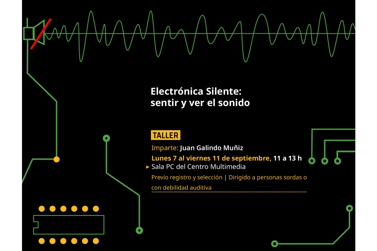 Taller > Electrónica Silente: Sentir y ver el sonido