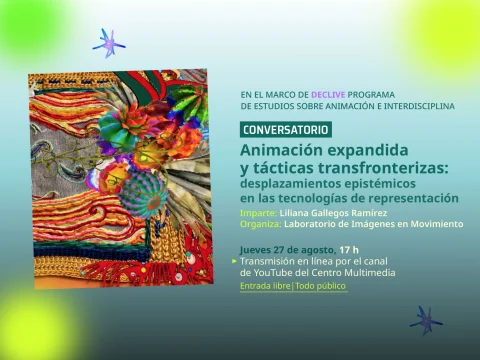 Charla > Animación expandida y tácticas transfronterizas: desplazamientos epistémicos en las tecnologías de representación