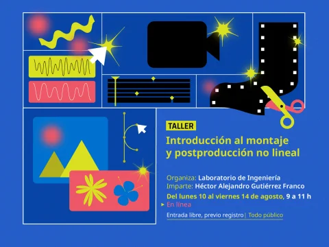 Taller > Introducción al montaje y postproducción no lineal