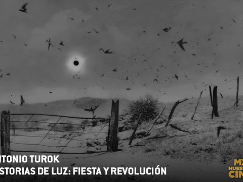 Historias de Luz: Fiesta y revolución. Antonio Turok