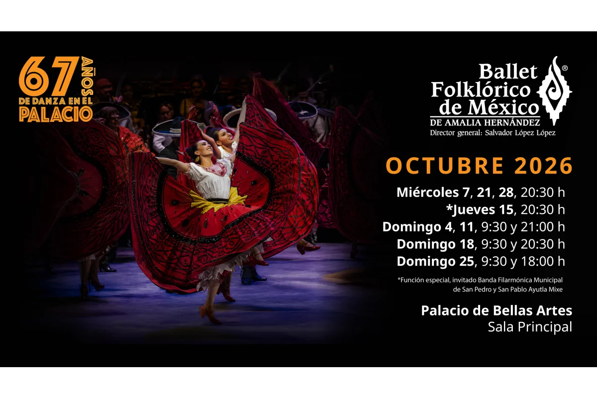 Ballet Folklórico de México de Amalia Hernández OCTUBRE
