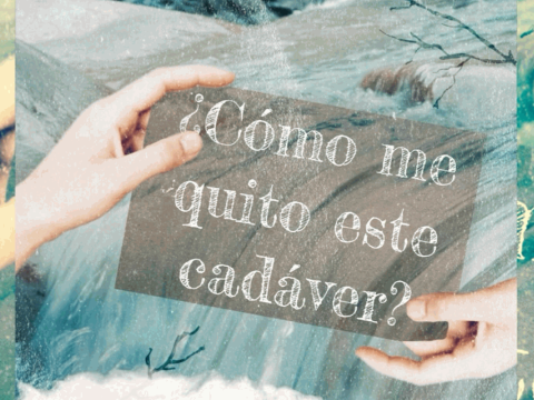 ¿Cómo me quito éste cadáver?