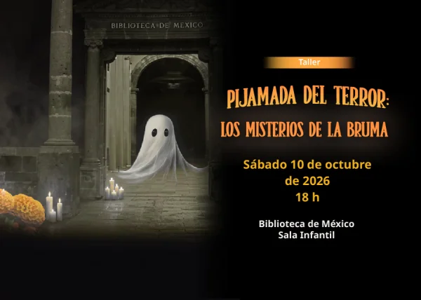 Convocatoria Pijamada del terror: Los misterios de la bruma