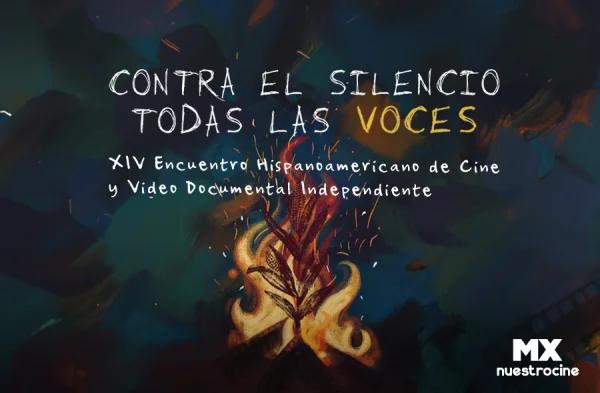 Convocatoria XIV Encuentro de cine y video documental independiente: Contra el silencio todas las voces