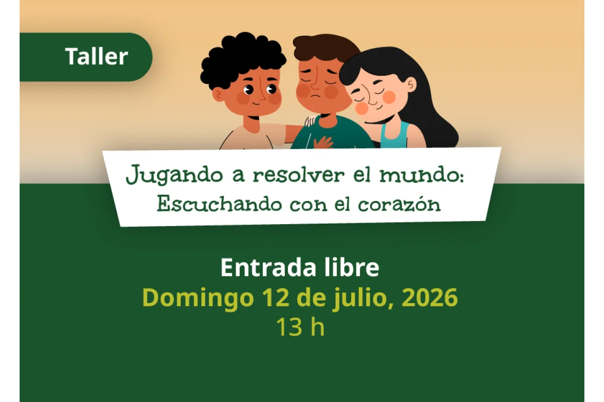 Jugando a resolver el mundo: Escuchando con el corazón