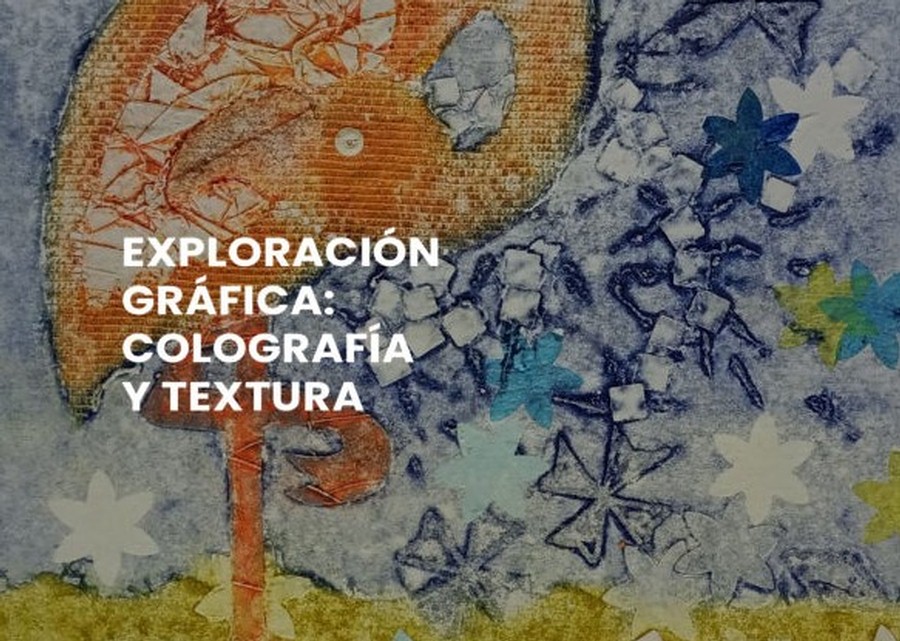 Exploración gráfica: colografía y textura