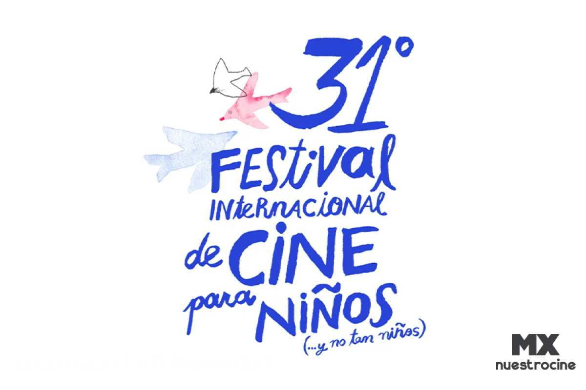 31° Festival Internacional de Cine para Niños (...y no tan Niños)