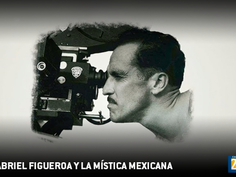 Gabriel Figueroa y la mística mexicana