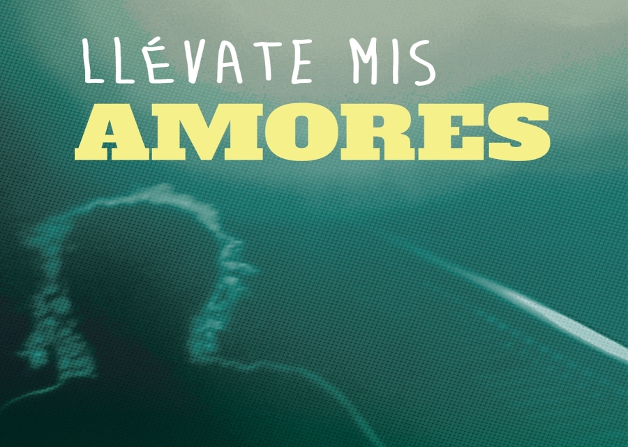 Llévate mis amores
