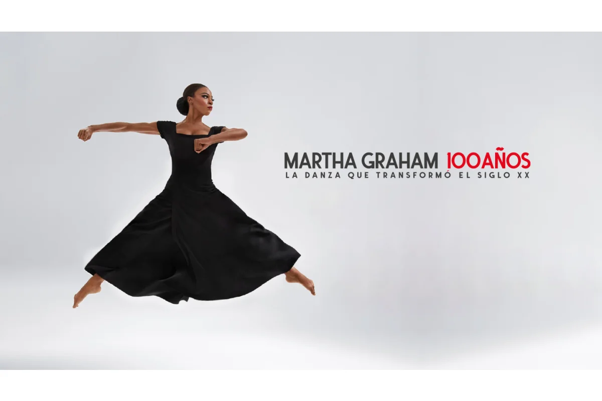 Martha Graham 100 años. - La danza que transformó el siglo XX Compañía de Danza Martha Graham
