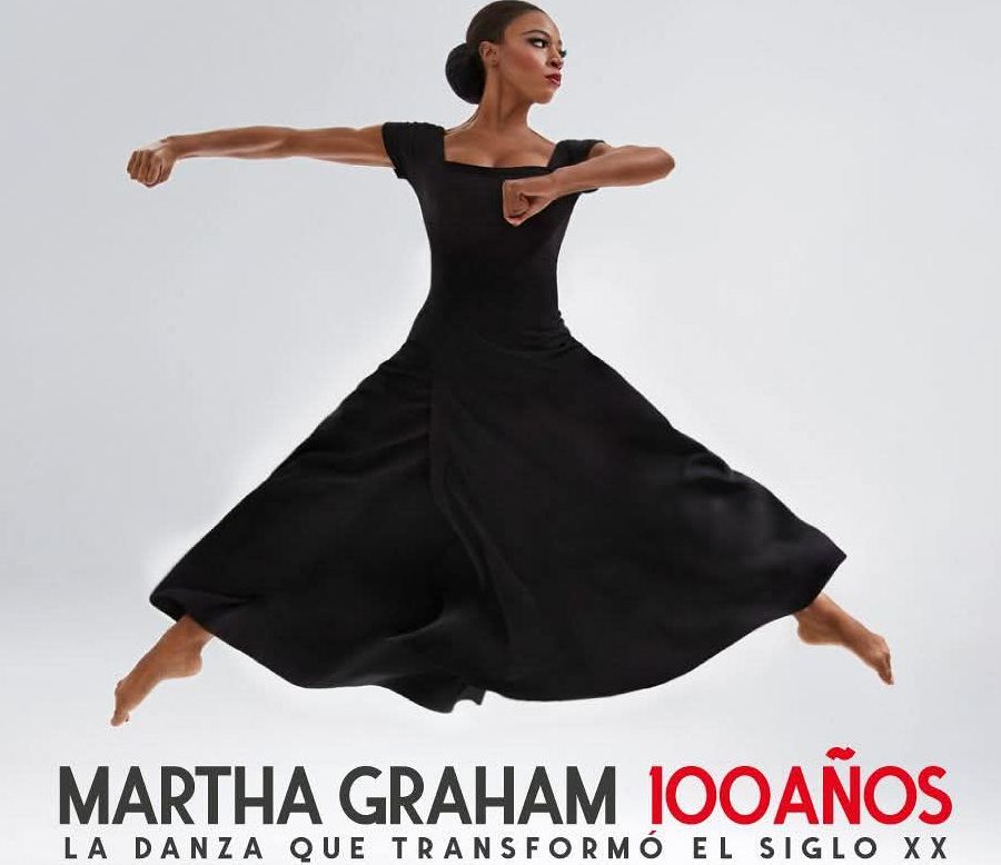 Martha Graham 100 años.- La danza que transformo el siglo xx