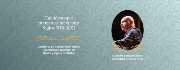 Convocatoria Musica: INBAL Caleidoscopio pianístico mexicano Siglos XIX-XXI