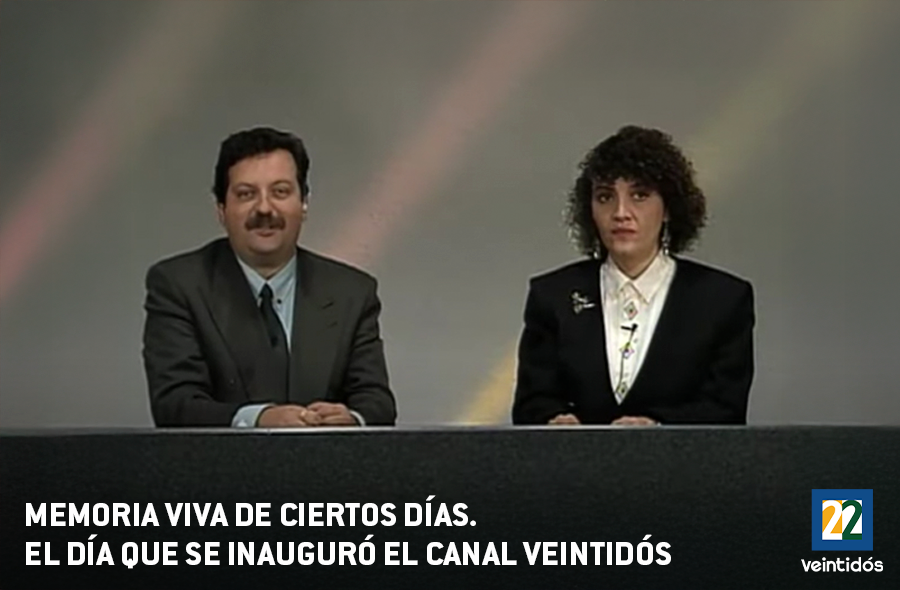 Memoria viva de ciertos días. El día que se inauguró el Canal Veintidós