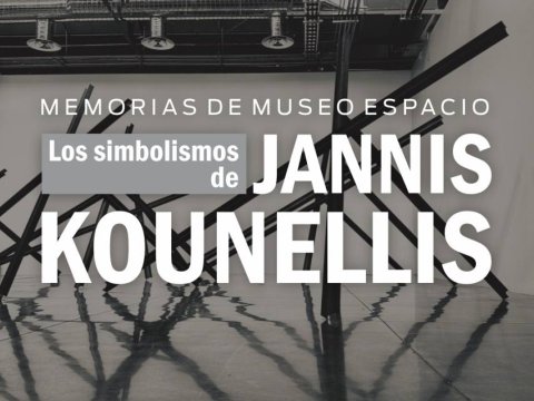 Memorias de Museo Espacio, los simbolismos de Jannis Kounellis