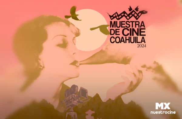 Convocatoria Muestra de Cine de Coahuila 2024
