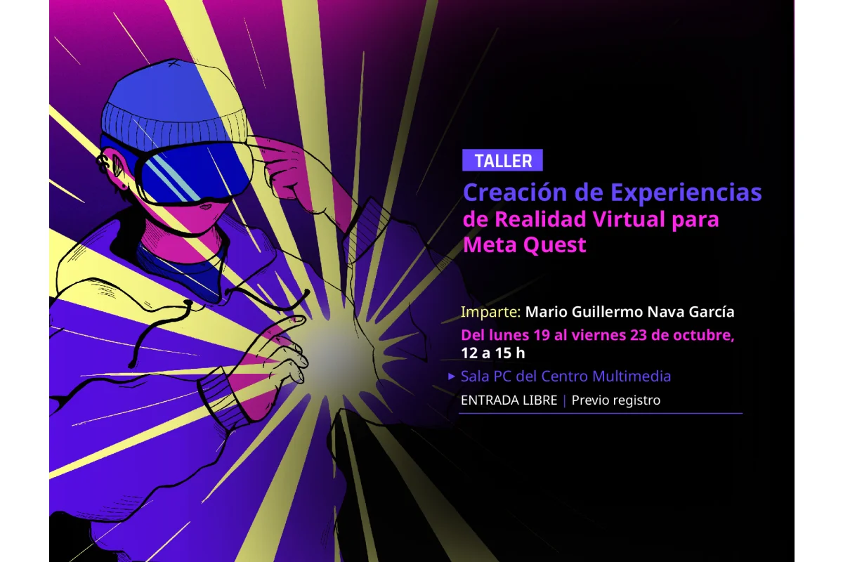 Taller > Creación de Experiencias de Realidad Virtual para Meta Quest