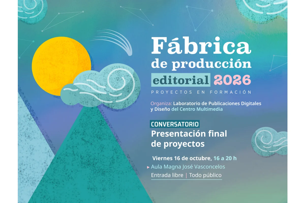 Conversatorio > Presentación final de proyectos. La Fábrica de Producción Editorial. Proyectos en formación