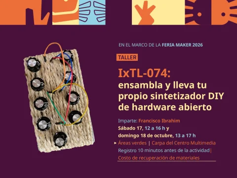 Taller > IxTL-074: ensambla y lleva tu propio sintetizador DIY de hardware abierto