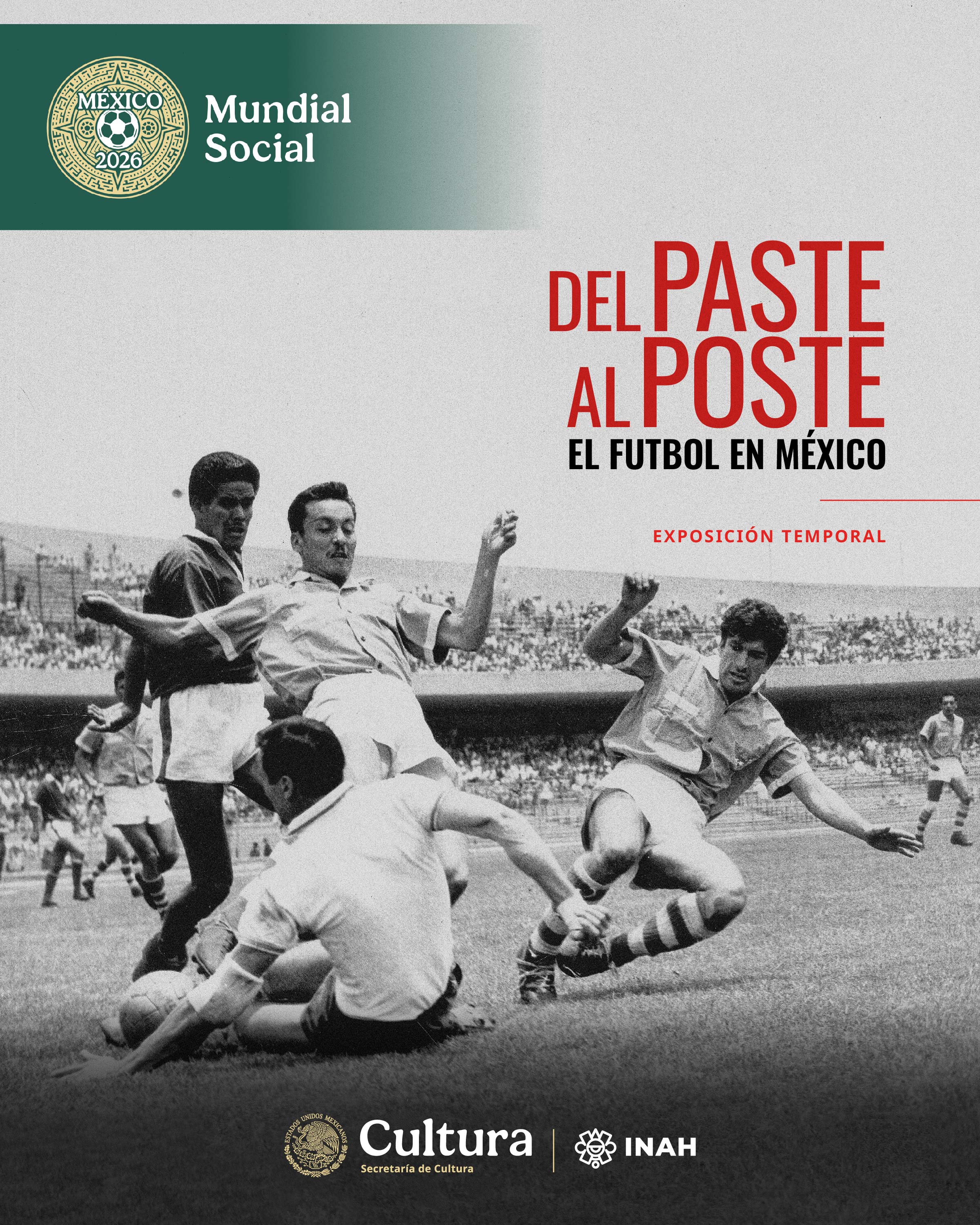Del paste al poste | El fútbol en México