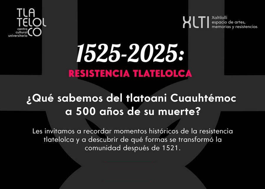 1525-2025: resistencia tlatelolca