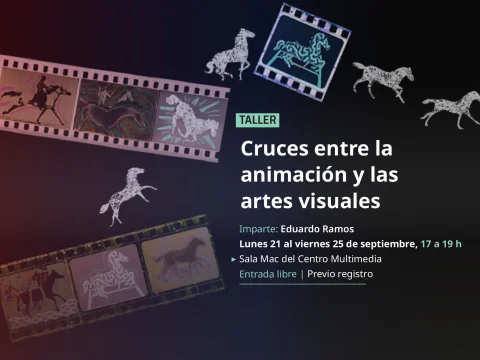 Taller > Cruces entre la animación y las artes visuales