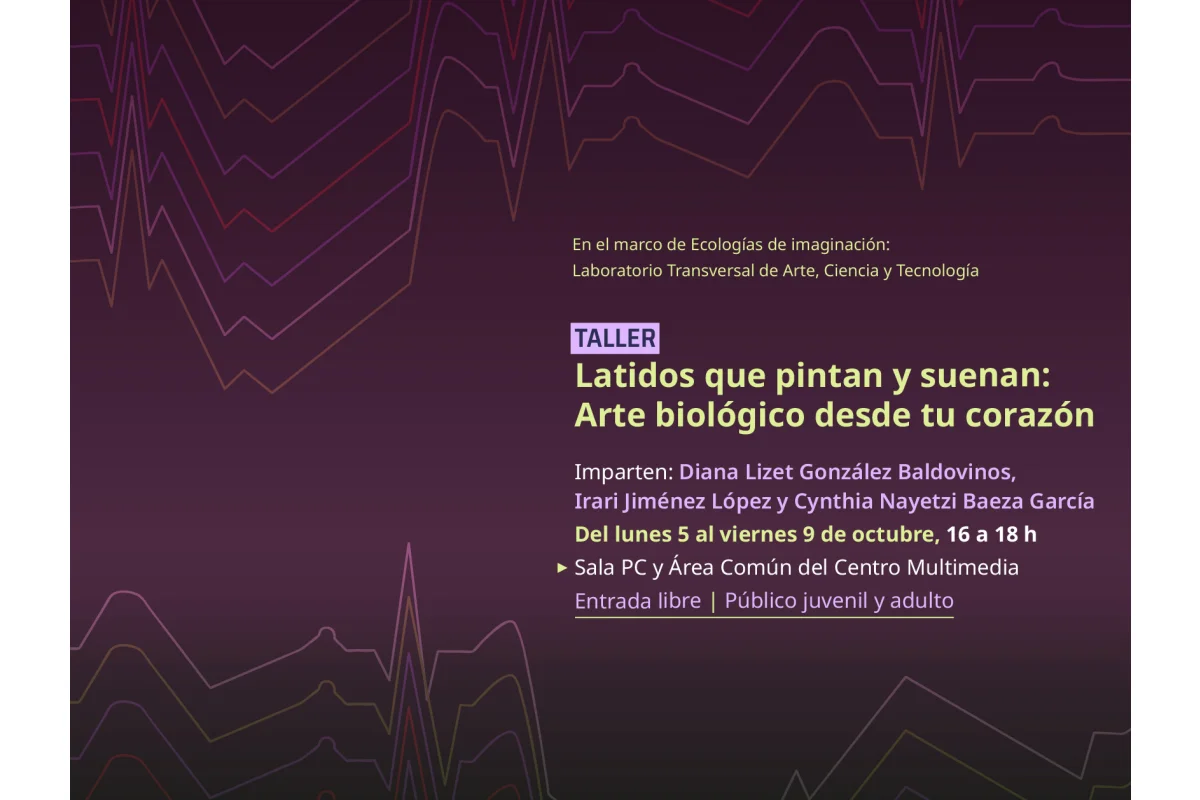 Taller > Latidos que pintan y suenan: Arte biológico desde tu corazón