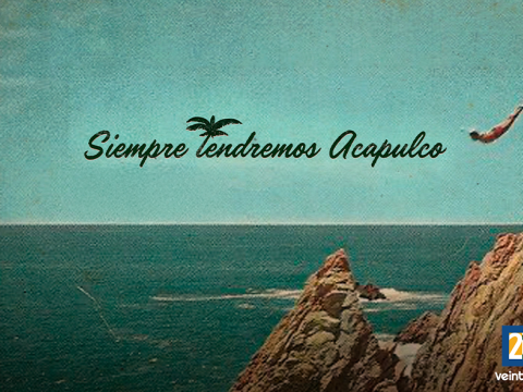 Siempre tendremos Acapulco