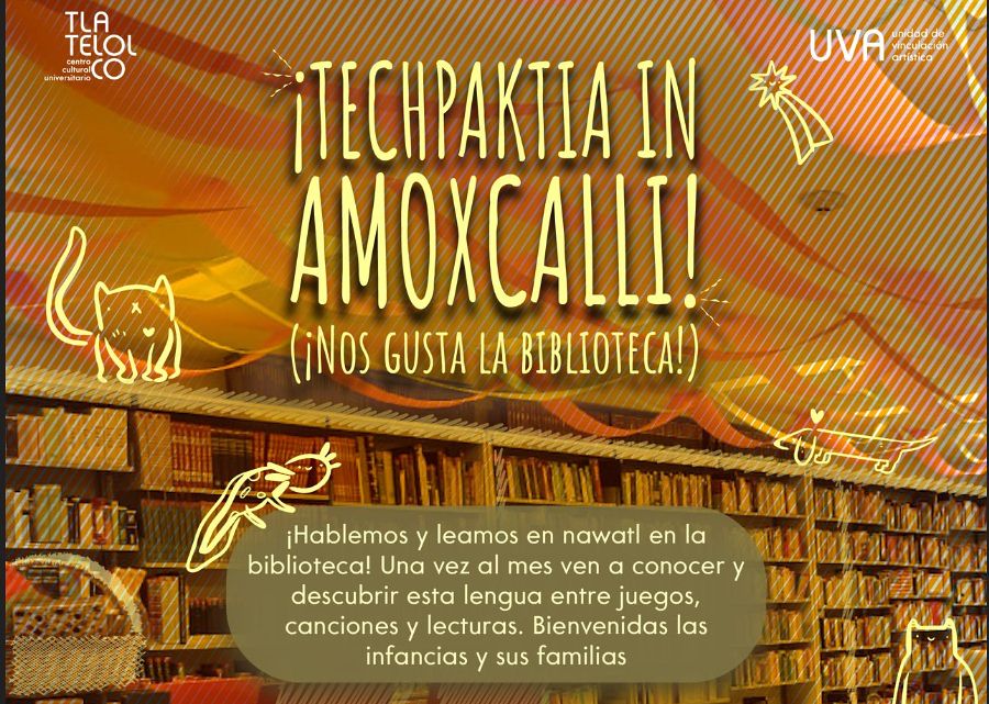 ¡TECHPAKTIA IN AMOXCALLI!: ¡Nos gusta la biblioteca!