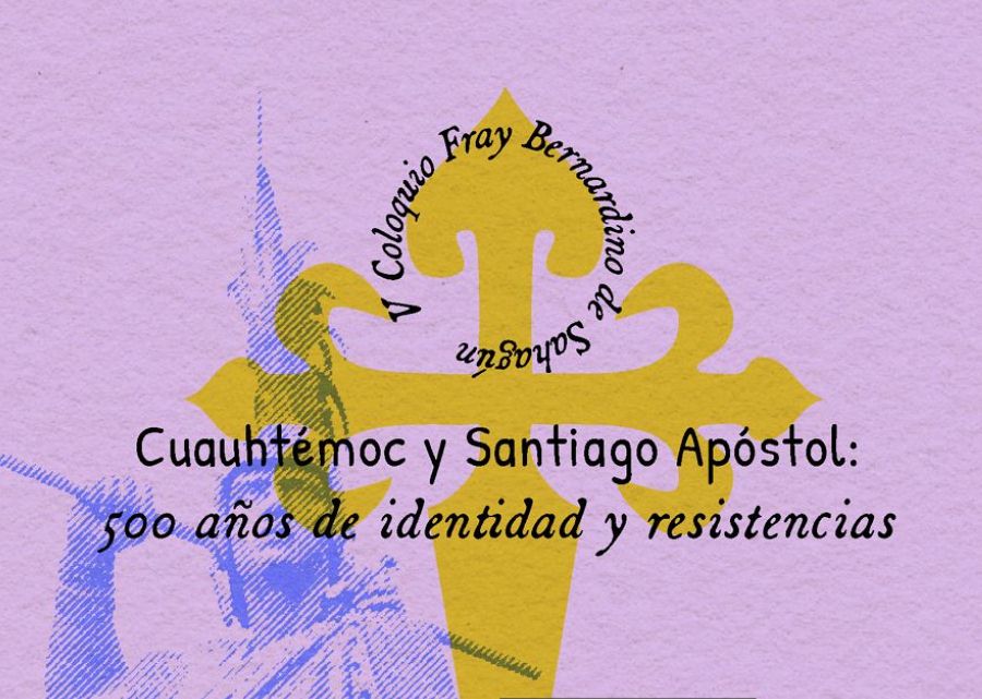 V Coloquio Fray Bernardino de Sahagún
